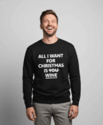 All I Want For Christmas Is Wine | Sweater – Zwart