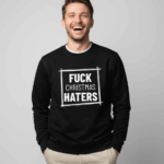 Fuck Christmas Haters | Sweater - Zwart