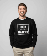 Fuck Christmas Haters | Sweater - Zwart