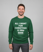 All I Want For Christmas Is Wine | Sweater – Groen