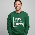 Fuck Christmas Haters | Sweater - Groen